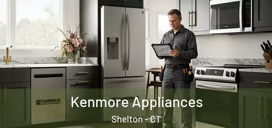  Kenmore Appliances Shelton - CT