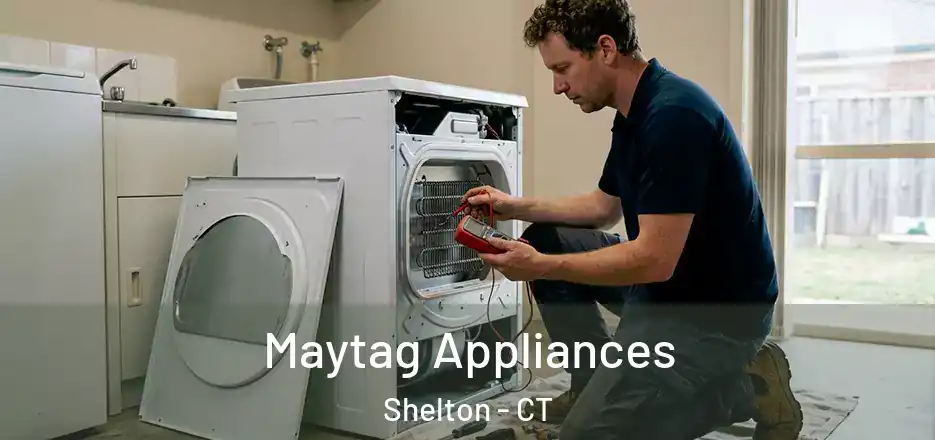  Maytag Appliances Shelton - CT