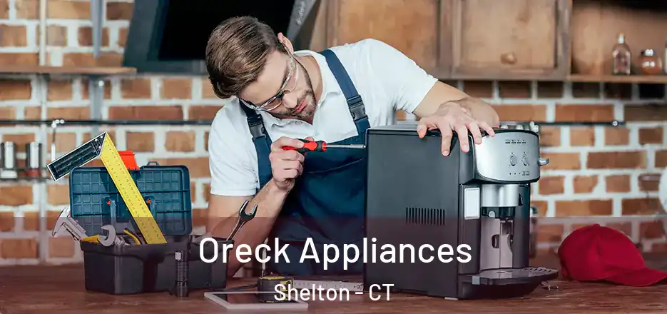  Oreck Appliances Shelton - CT