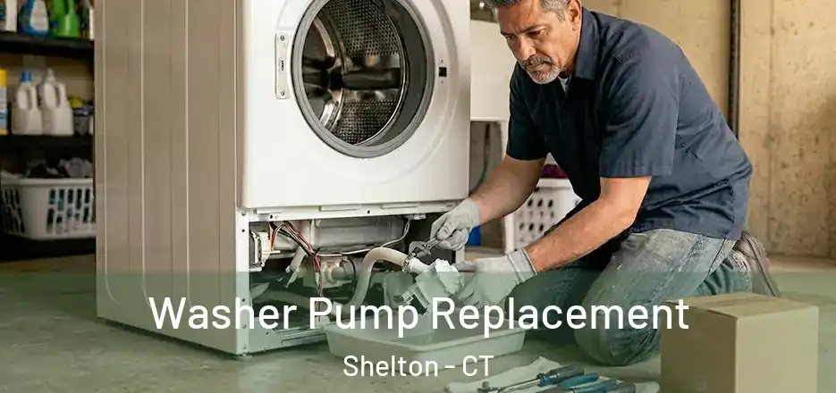 Washer Pump Replacement Shelton - CT