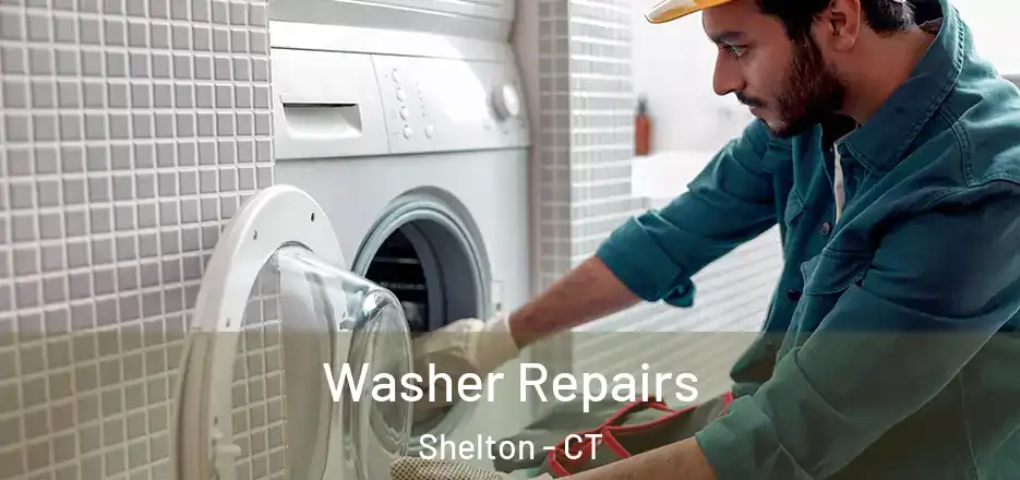 Washer Repairs Shelton - CT